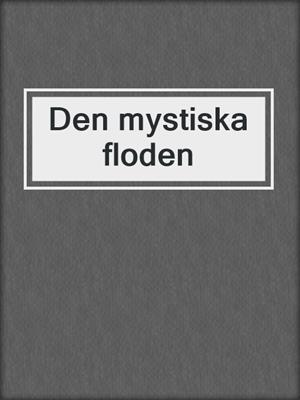 Den mystiska floden