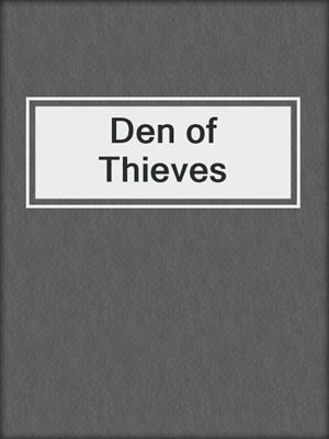 cover image of Den of Thieves