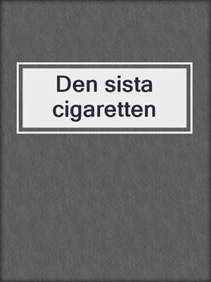 Den sista cigaretten