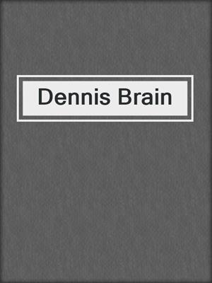 Dennis Brain