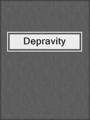 Depravity