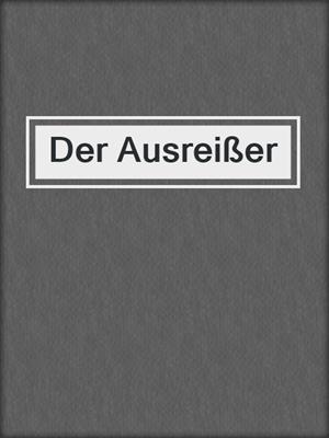 cover image of Der Ausreißer