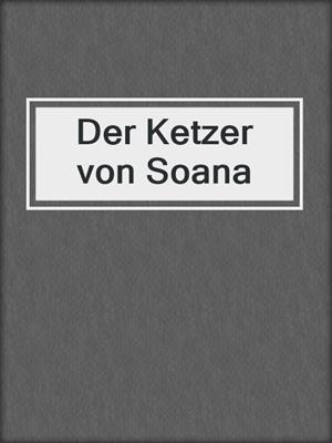 cover image of Der Ketzer von Soana