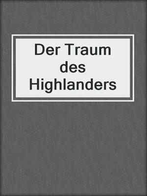 cover image of Der Traum des Highlanders