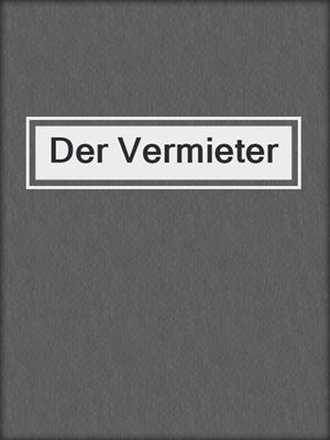cover image of Der Vermieter