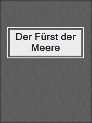 cover image of Der Fürst der Meere