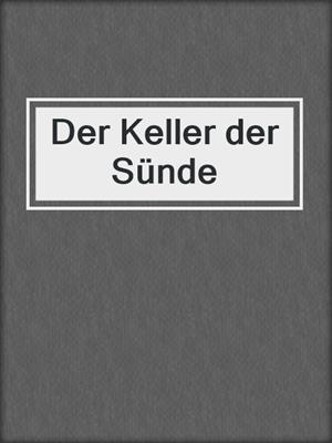 cover image of Der Keller der Sünde