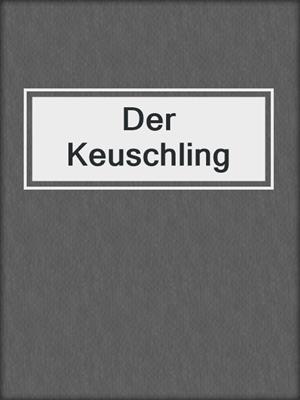cover image of Der Keuschling