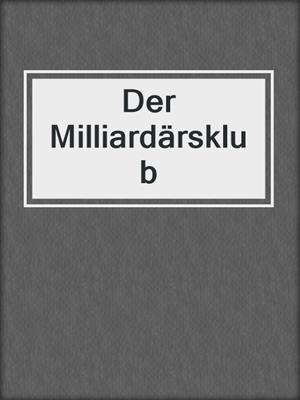 cover image of Der Milliardärsklub
