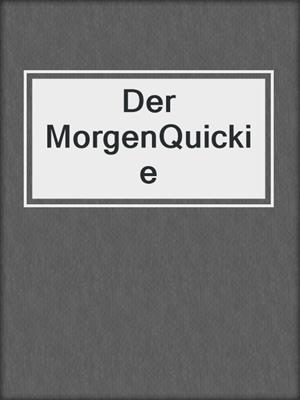 cover image of Der MorgenQuickie 