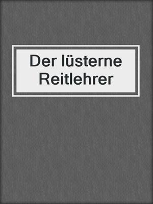 Der lüsterne Reitlehrer