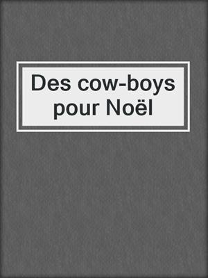 cover image of Des cow-boys pour Noël