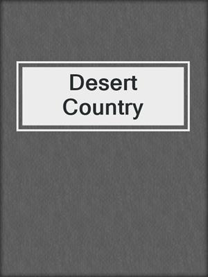 cover image of Desert Country
