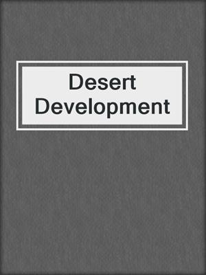 Desert Development