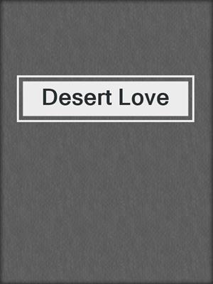 cover image of Desert Love