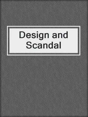 cover image of Design and Scandal
