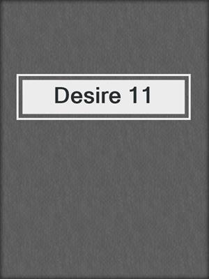 cover image of Desire 11