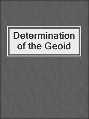 Determination of the Geoid