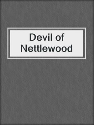 cover image of Devil of Nettlewood