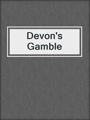 cover image of Devon's Gamble