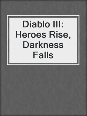Diablo III: Heroes Rise, Darkness Falls