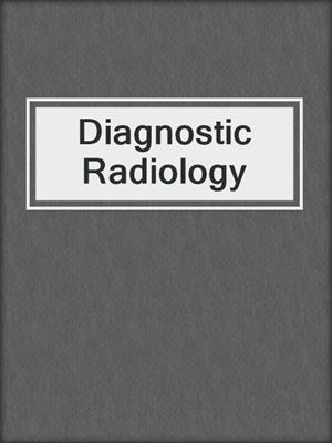Diagnostic Radiology