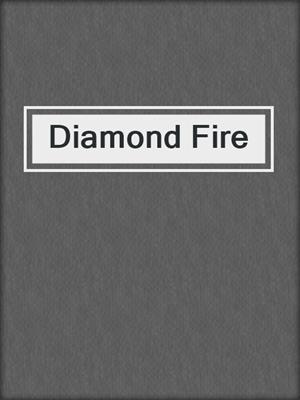 cover image of Diamond Fire