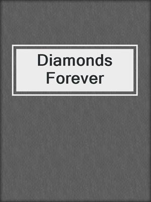 cover image of Diamonds Forever