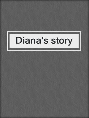Diana's story