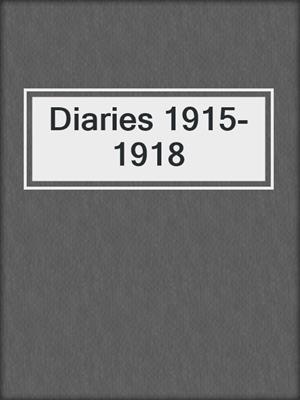 Diaries 1915-1918
