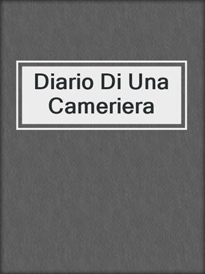 cover image of Diario Di Una Cameriera