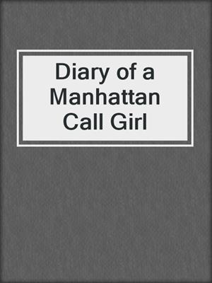 cover image of Diary of a Manhattan Call Girl