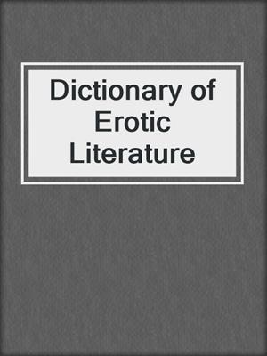 Dictionary of Erotic Literature