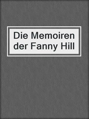 cover image of Die Memoiren der Fanny Hill