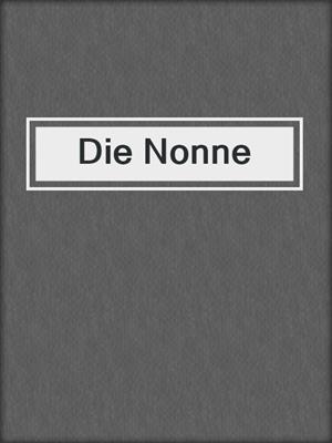 cover image of Die Nonne