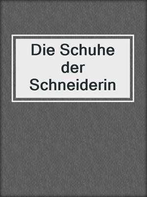 cover image of Die Schuhe der Schneiderin