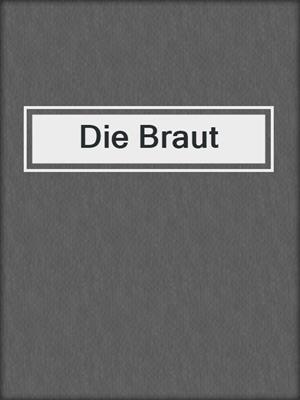 cover image of Die Braut