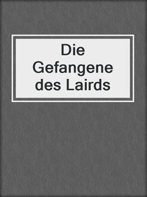 cover image of Die Gefangene des Lairds