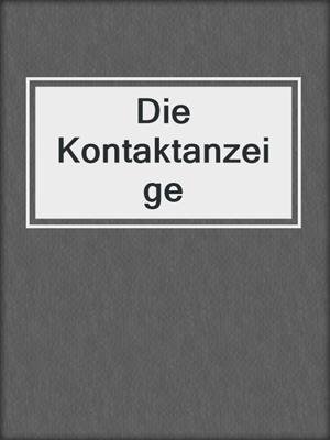 cover image of Die Kontaktanzeige