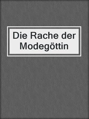 cover image of Die Rache der Modegöttin