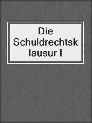 Die Schuldrechtsklausur I
