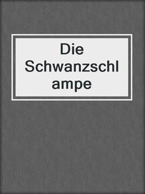 cover image of Die Schwanzschlampe