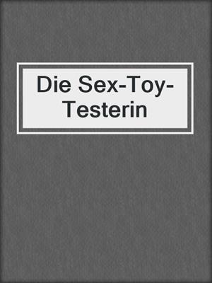 cover image of Die Sex-Toy-Testerin