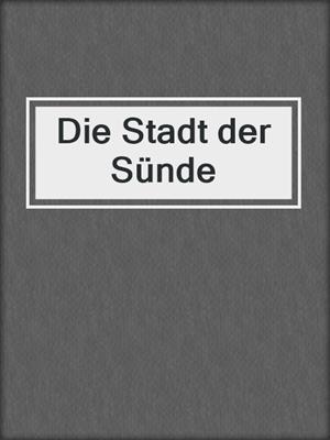 cover image of Die Stadt der Sünde