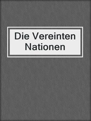 Die Vereinten Nationen
