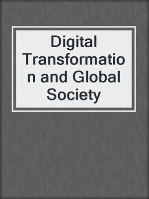 Digital Transformation and Global Society