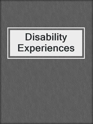 Disability Experiences