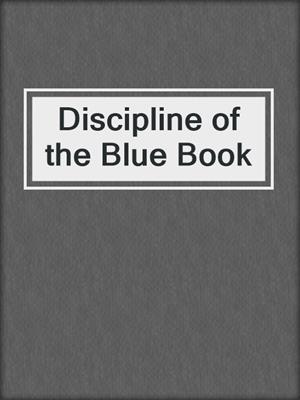 Discipline of the Blue Book