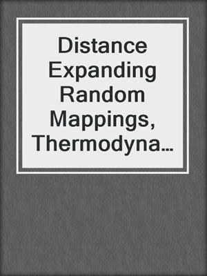 Distance Expanding Random Mappings, Thermodynamical Formalism, Gibbs Measures and Fractal Geometry