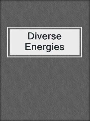 cover image of Diverse Energies